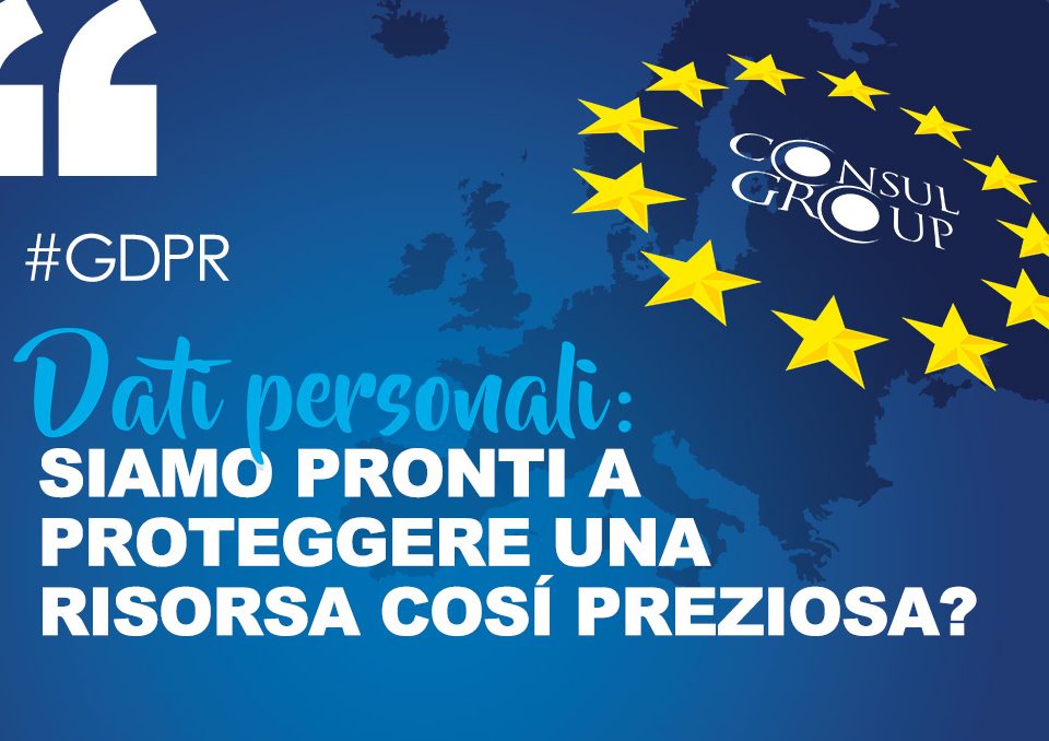 Dati personali: siamo pronti a proteggere una risorsa così preziosa?